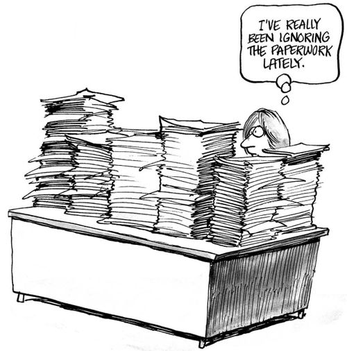 'I've really been ignoring the paperwork lately.'