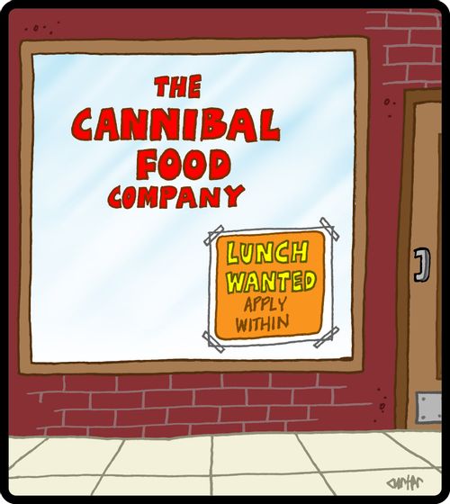 The Cannibal Food Company - Lunch Wanted, Apply Within.