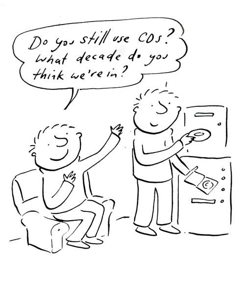 'Do you still use CDs? What decade do you think we're in?'