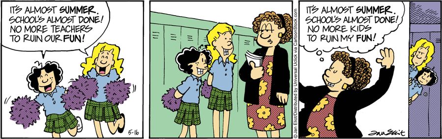 'It's almost Summer. School's almost done! No more teachers to ruin our fun!'