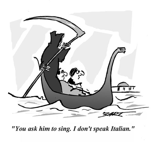 'You ask him to sing. I don't speak Italian.'
