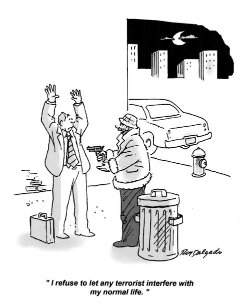 'I refuse to let any terrorist interfere with my normal life.'