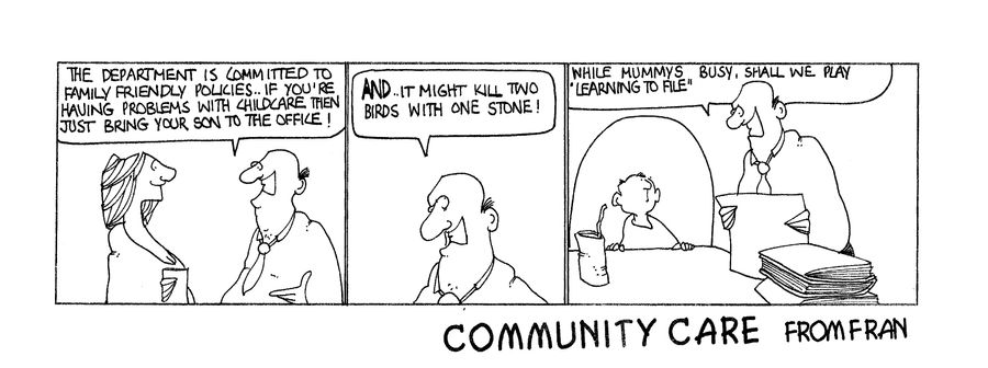 STRIP *Community Care *  Family-friendly policies
