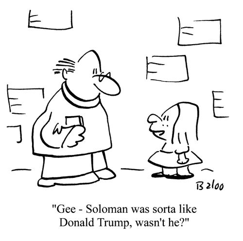 'Gee- Soloman was sorta like Donald Trump, wasn't he?'