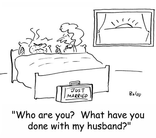 'Who are you? What have you done with my husband?'