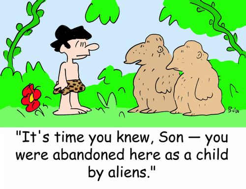 'It's time you knew, Son -- you were abandoned here as a child by aliens.'