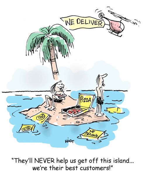 They'll never help us get off this island...we're their best customers!