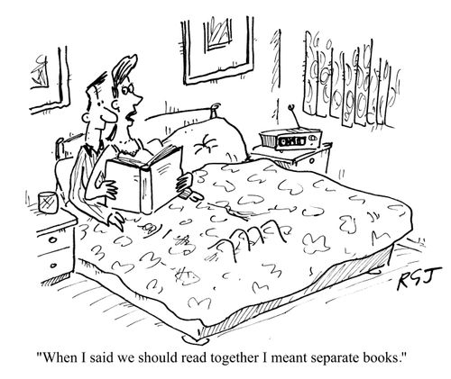 'When I said we should read together I meant separate books.'
