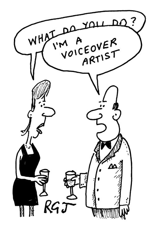 I'm a voiceover artist.