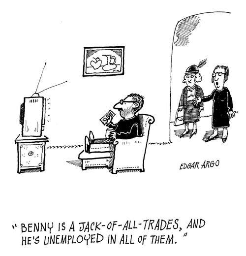 'Benny is a Jack-of-all-trades, and he's unemployed in all of them.'