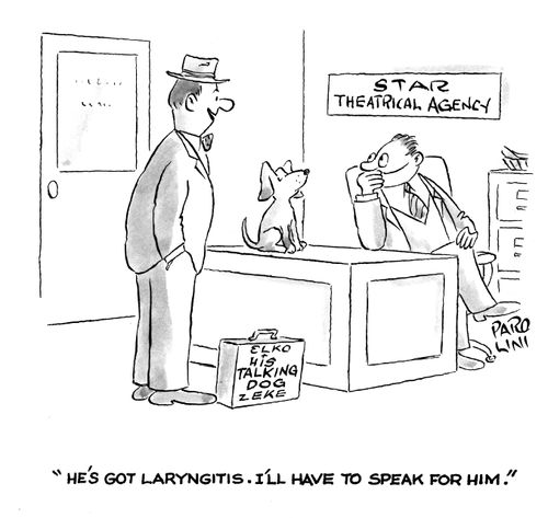 'He's got laryngitis. I'll have to speak for him.'