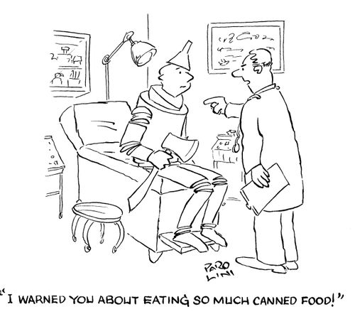 'I warned you about eating so much canned food.'
