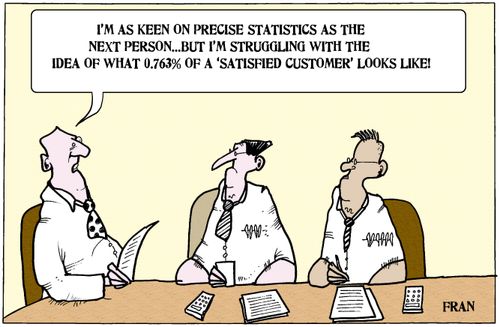 'I'm keen on precise statistics as the next person...'