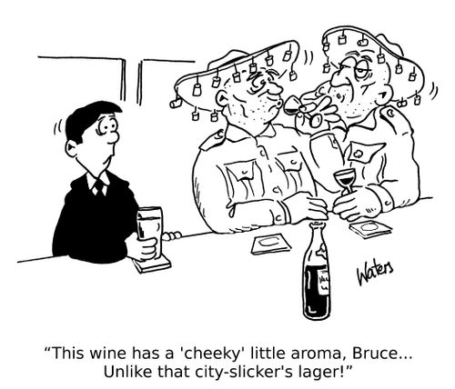 'This wine has a 'cheeky' little aroma, Bruce... Unlike that city-slicker's larger!'