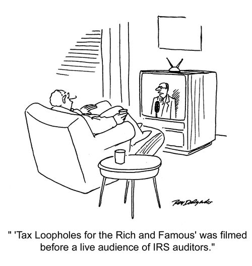 ''Tax Loopholes for the Rich and Famous' was filmed before a live audience of IRS auditors.'