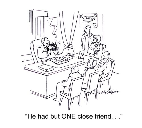 'He had but ONE close friend.'
