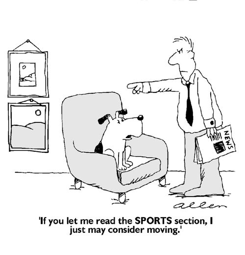 'If you let me read the SPORTS section, I just may consider moving.'