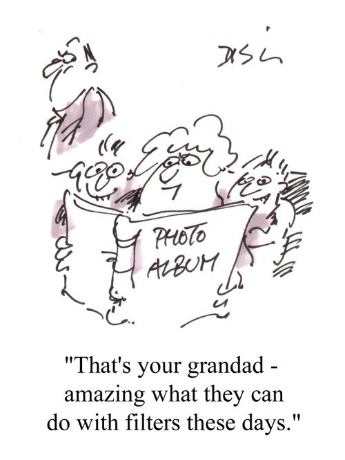 "That's your granddad - amazing what they can do with filters these days."