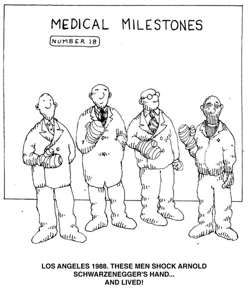 Medical Milestones - The men who shook Arnold Schwazenegger's hand and lived.