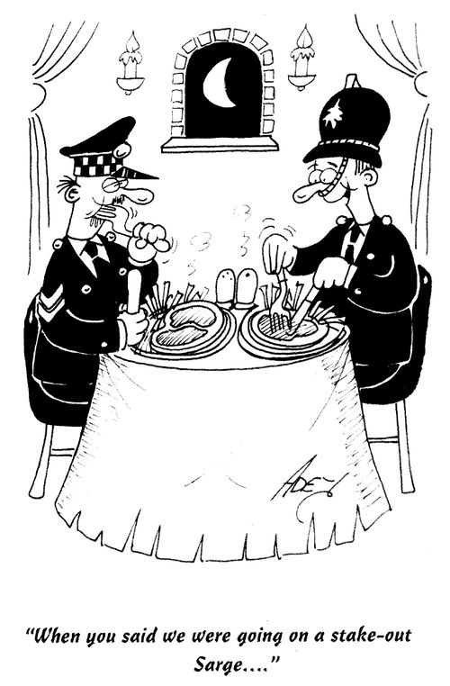 'When you said we were going for a stake-out Sarge...'