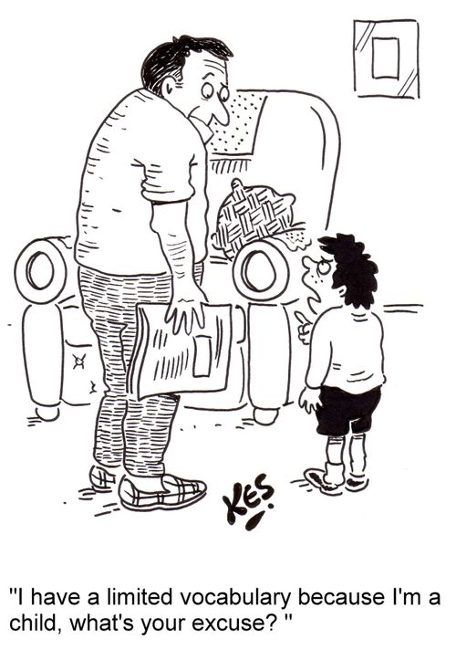 'I have a limited vocabulary because I'm a child, what's your excuse?'