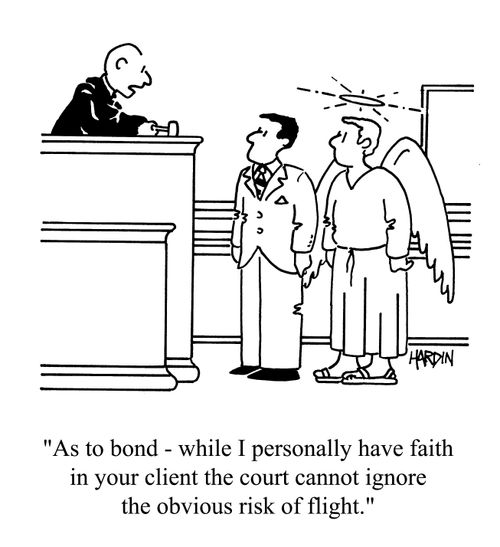 'As to bond - while I personally have faith in your client the court cannot ignore the obvious risk of flight.'