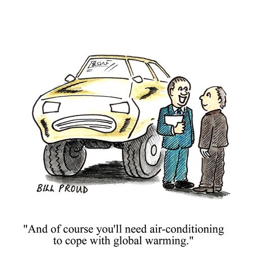 'And of course you'll need air-conditioning to cope with global warming.'
