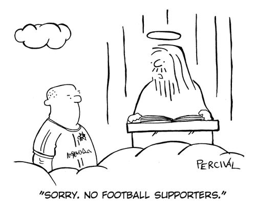 'Sorry. No football supporters.'