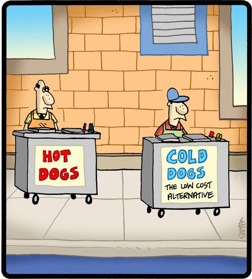 Cold Dogs: The low cost alternative.