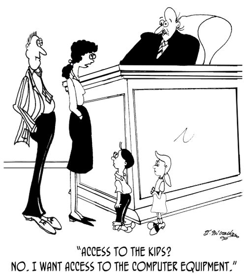 'Access to the kids? No. I want access to the computer equipment.'