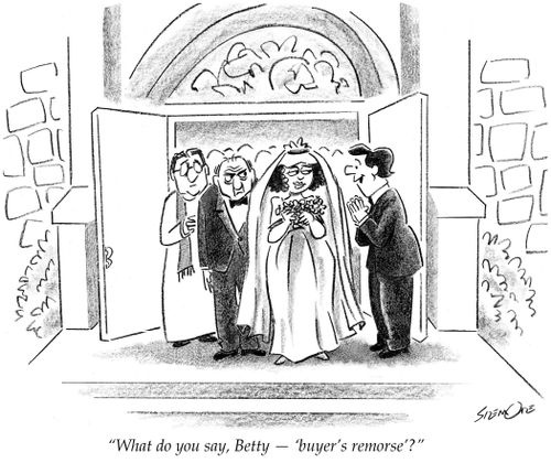 'What do you say, Betty - 'buyer's remorse'?'