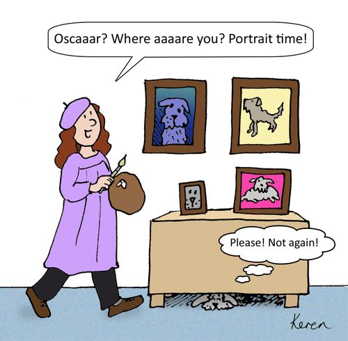 'Oscaar? Where aaaare you? Portrait time!'