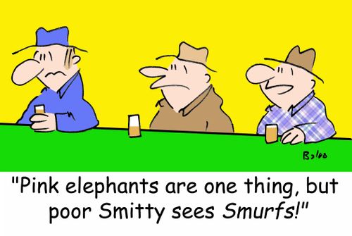 'Pink elephants are one thing, but poor Smitty sees Smurfs!'