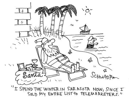 'I spend the winter in Sarasota now, since I sold my entire list to telemarketers.'