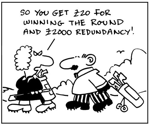 So you get £20 for winning the round and £2000 redundancy!