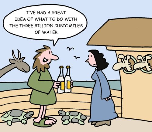 I've had a great idea of what to do with the three billion cubic miles of water.