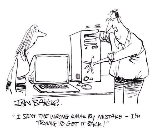 'I sent the wrong email by mistake - I'm trying to get it back!'