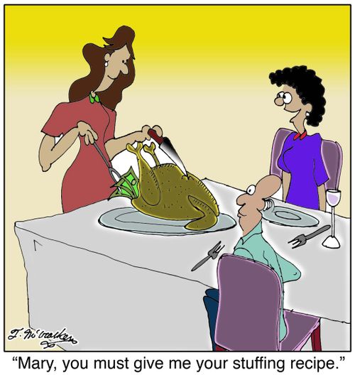 'Mary, you must give me your stuffing recipe.'