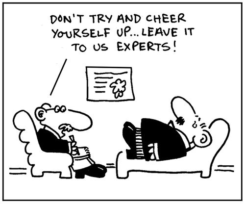 'Don't try and cheer yourself up. Leave it to us experts.'