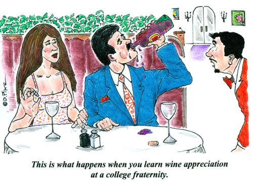'This is what happens when you learn wine appreciation at a college fraternity.'