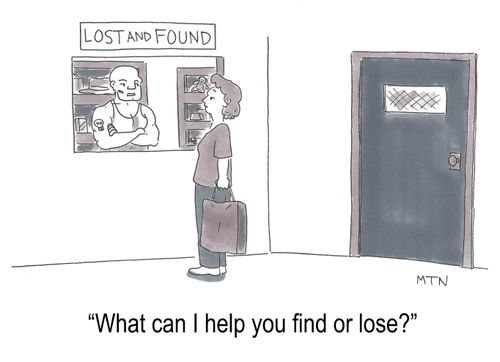 "Can I help you find or lose something?"