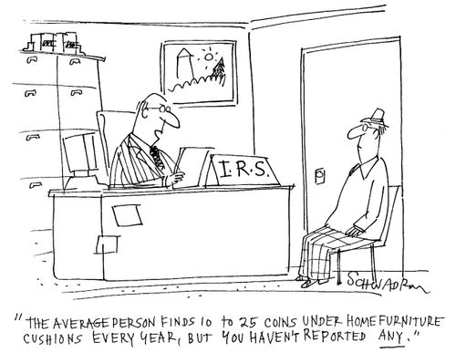 "The average person finds 10 to 25 coins under home furniture every year, but you haven't reported any."