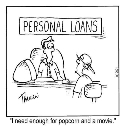 Personal Loans - "I need enough for popcorn or a movie."
