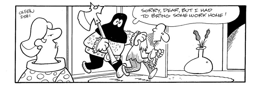 'Sorry dear, but I had to bring some work home!'