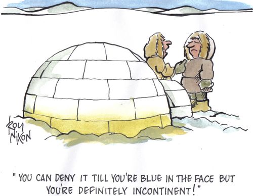 'You can deny it till you're blue in the face butyou're definitely incontinent!'