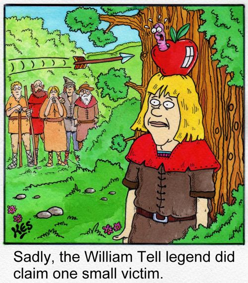 Sadly, the William Tell legend did claim one small victim.