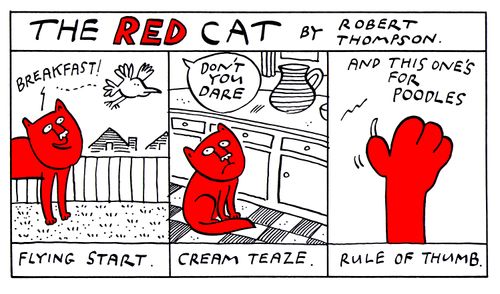 The Red Cat: Flying Start/Cream Teaze/Rule of Thumb.