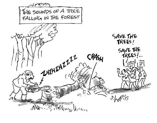 The sounds of a tree falling in the forest.