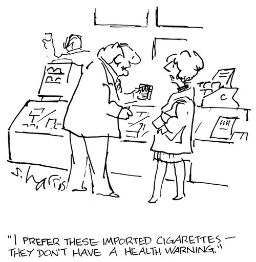 'I prefer these imported cigarettes - they don't have a health warning.'
