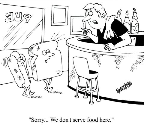 'Sorry... We don't serve food here.'